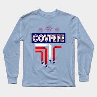 Covfefe Trump for 4th of July Celebration Long Sleeve T-Shirt